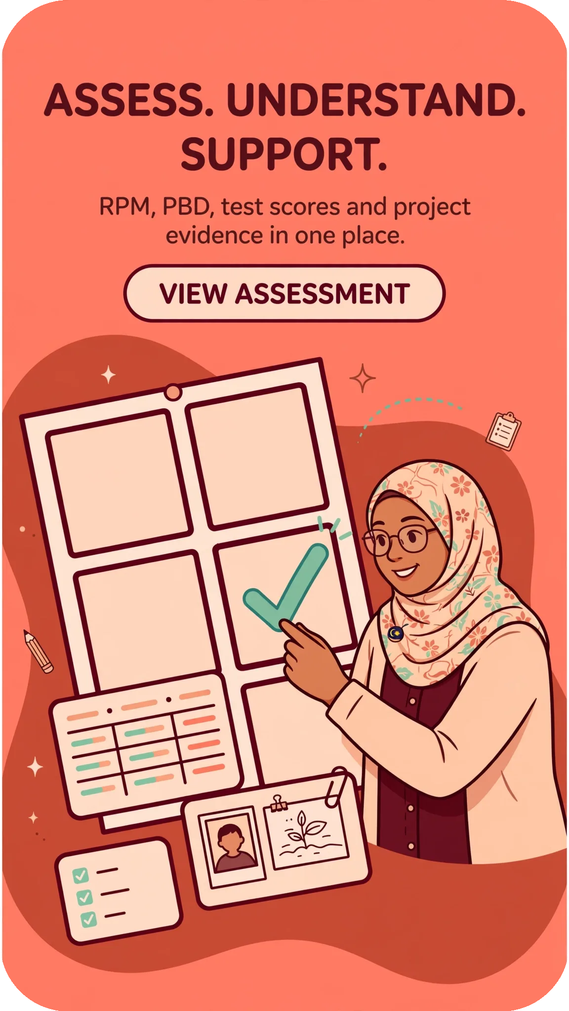 Assess. Understand. Support. Keep RPM, PBD, test marks and project evidence in one place.