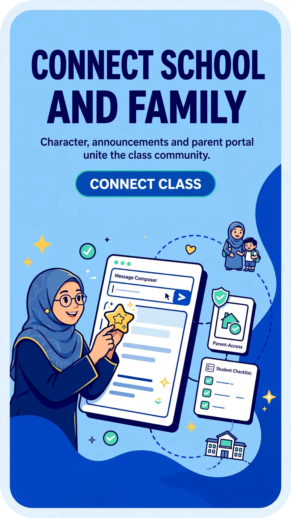 Bring school and family closer: Character, announcements and the parent portal bring the class community together.